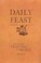 Cover of: Daily Feast Meditations From Feasting On The Word