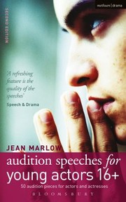 Audition Speeches For Young Actors 16 by Jean Marlow