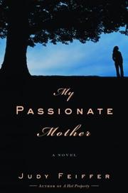 Cover of: My passionate mother: a novel