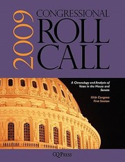 Cover of: Congressional Roll Call A Chronology And Analysis Of Votes In The House And Senate 111th Congress First Session by 
