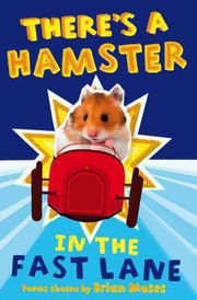 Cover of: Theres A Hamster In The Fast Lane Poems
