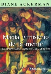 Cover of: Magia Y Misterio De La Mente La Maravillosa Alquimia Del Cerebro