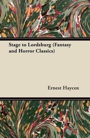 Cover of: Stage to Lordsburg Fantasy and Horror Classics by 