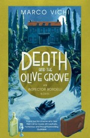 Cover of: Death And The Olive Grove An Inspector Bordelli Novel