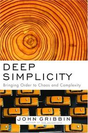 Cover of: Deep Simplicity: Bringing Order to Chaos and Complexity