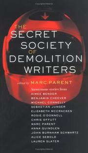 Cover of: The secret society of demolition writers by Aimee Bender, Marc Parent
