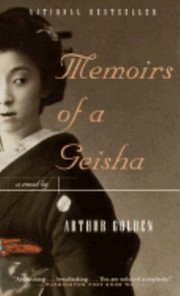 Cover of: Memoirs Of A Geisha A Novel