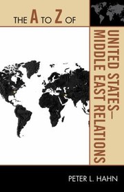 Cover of: The A To Z Of United Statesmiddle East Relations by 
