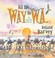 Cover of: All The Way To Wa Our Search For Uncle Kev