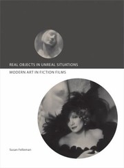 Cover of: Real Objects In Unreal Situations Modern Art In Fiction Films
