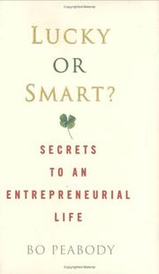 Cover of: Lucky or Smart?: Secrets to an Entrepreneurial Life