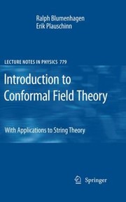 Cover of: Introduction To Conformal Field Theory With Applications To String Theory