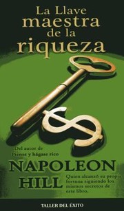Cover of: La Llave Maestra De La Riqueza