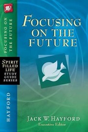 Cover of: Focusing On The Future