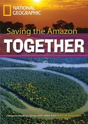 Saving The Amazon Together by Rob Waring