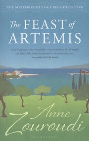 The Feast Of Artemis by Anne Zouroudi