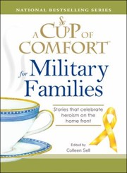 Cover of: A Cup Of Comfort For Military Families Stories That Celebrate Heroism On The Home Front by 