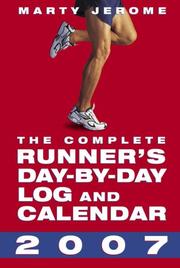 Cover of: The Complete Runner's Day-by-Day Log and Calendar 2007