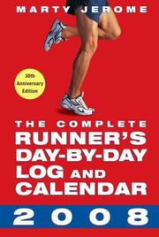 Cover of: The Complete Runner's Day-by-Day Log and Calendar 2008