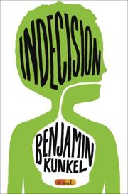 Cover of: Indecision by Benjamin Kunkel