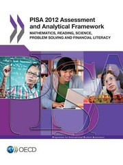 Cover of: Pisa 2012 Assessment And Analytical Framework Mathematics Reading Science Problem Solving