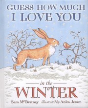 Cover of: Guess How Much I Love You In The Winter by 