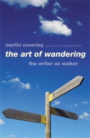 Cover of: The Art Of Wandering The Writer As Walker