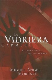 La Vidriera Carmes El Lado Oscuro Del Ser Humano by Miguel Angel Moreno