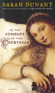 Cover of: In the company of the courtesan by Sarah Dunant