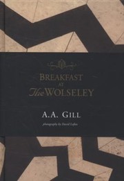 Cover of: Breakfast At The Wolseley by 