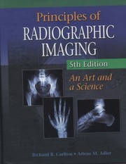 Cover of: Principles of Radiographic Imaging  5th Edition