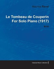 Cover of: Le Tombeau de Couperin by Maurice Ravel for Solo Piano 1917 M68