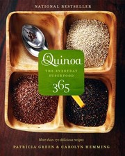 Cover of: Quinoa 365 The Everyday Superfood by 