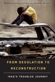 Cover of: From Desolation To Reconstruction Iraqs Troubled Journey