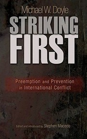 Cover of: Striking First Preemption And Prevention In International Conflict
