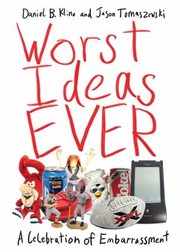 Cover of: Worst Ideas Ever A Celebration Of Embarrassment