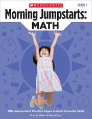 Cover of: Morning Jumpstarts Math 100 Independent Practice Pages To Build Essential Skills Grade 1