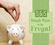 Cover of: 365 Simple Ways To Be Frugal