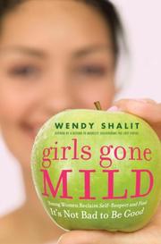 Cover of: Girls Gone Mild by Wendy Shalit, Wendy Shalit