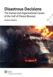 Cover of: Disastrous Decisions The Human And Organisational Causes Of The Gulf Of Mexico Blowout