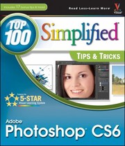 Cover of: Photoshop Cs6 Top 100 Simplified Tips Tricks