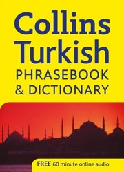 Collins Turkish Phrasebook And Dictionary by Collins UK