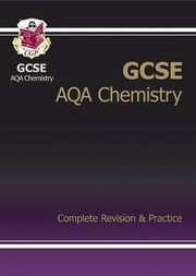 Cover of: Gcse Chemistry Aqa Complete Revision Pra