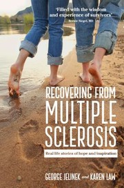 Cover of: Recovering From Multiple Sclerosis Reallife Stories Of Hope And Inspiration by 