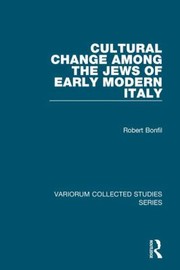 Cover of: Cultural Change Among The Jews Of Early Modern Italy