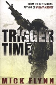 Trigger Time by Mick Flynn