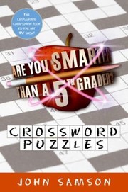 Cover of: Are You Smarter Than A Fifth Grader Crossword Puzzles
