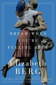 Cover of: Dream When You're Feeling Blue: A Novel