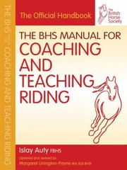 Cover of: The Bhs Manual For Coaching And Teaching Riding