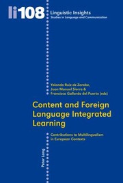 Cover of: Content And Foreign Language Integrated Learning Contributions To Multilingualism In European Contexts